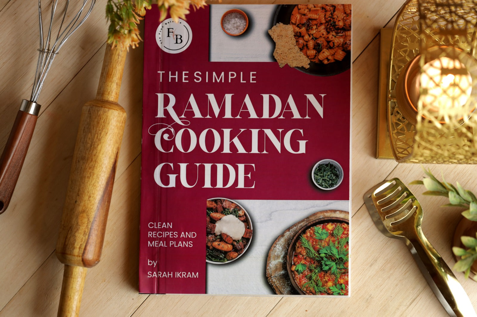The Simple Ramadan Cooking Guide - 0